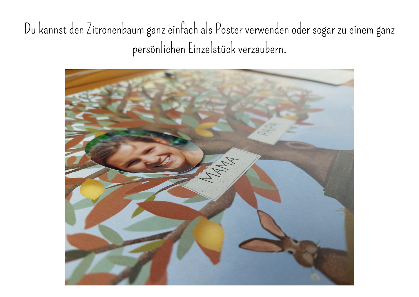 Den Zitronenbaum als Poster verwenden oder zum persönlichenEinzelstück verzaubern.